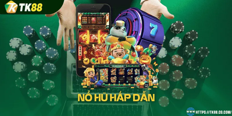 Nổ hũ hấp dẫn 